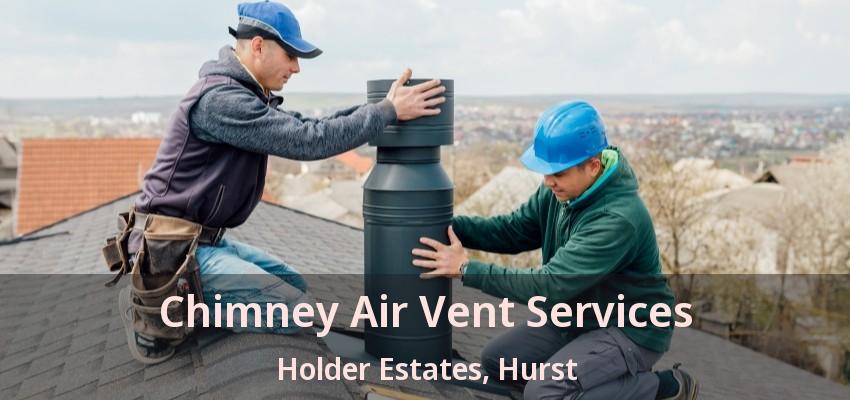 Chimney Air Vent Services Holder Estates, Hurst - TX