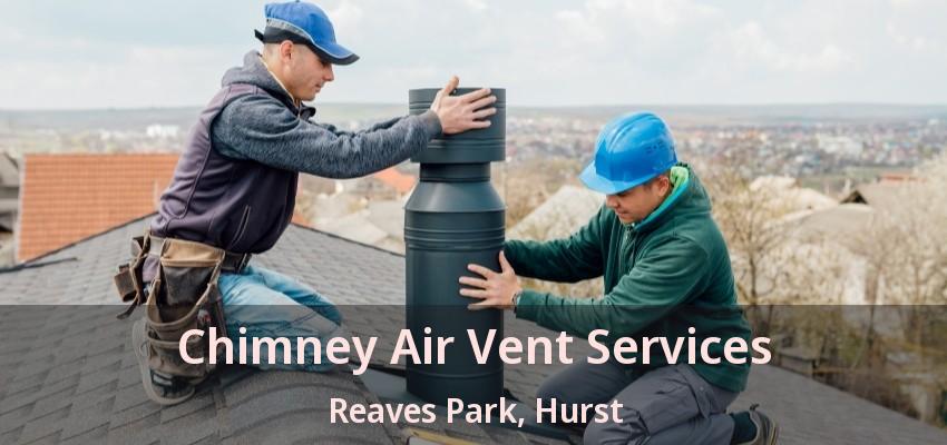 Chimney Air Vent Services Reaves Park, Hurst - TX