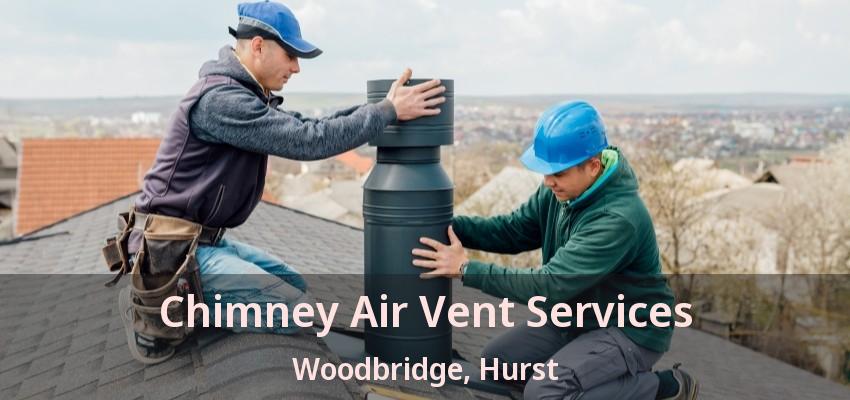Chimney Air Vent Services Woodbridge, Hurst - TX