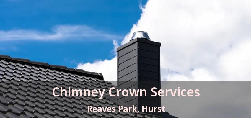 Chimney Crown Services Reaves Park, Hurst - TX