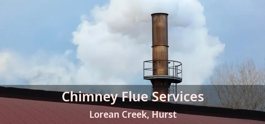 Chimney Flue Services Lorean Creek, Hurst - TX