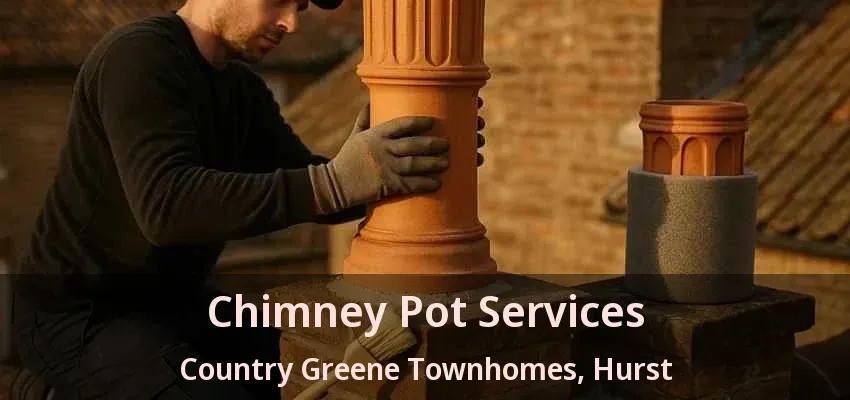 Chimney Pot Services Country Greene Townhomes, Hurst - TX