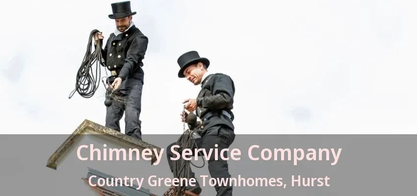 Chimney Service Company Country Greene Townhomes, Hurst - TX