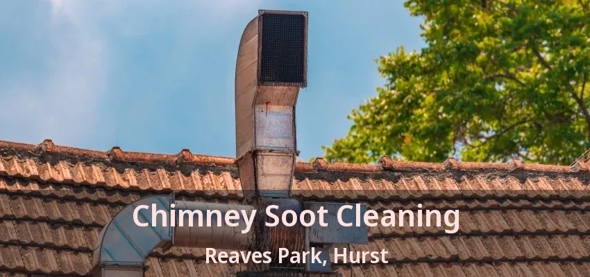 Chimney Soot Cleaning Reaves Park, Hurst - TX