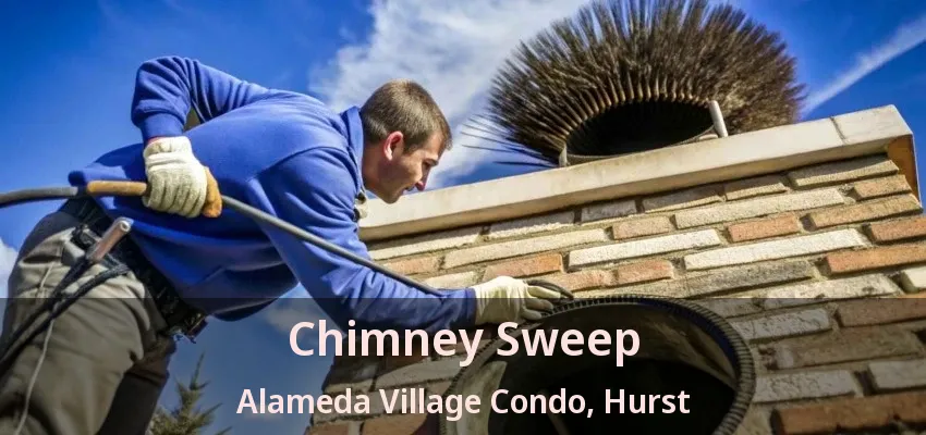 Chimney Sweep Alameda Village Condo, Hurst - TX