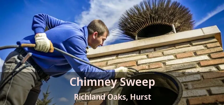 Chimney Sweep Richland Oaks, Hurst - TX
