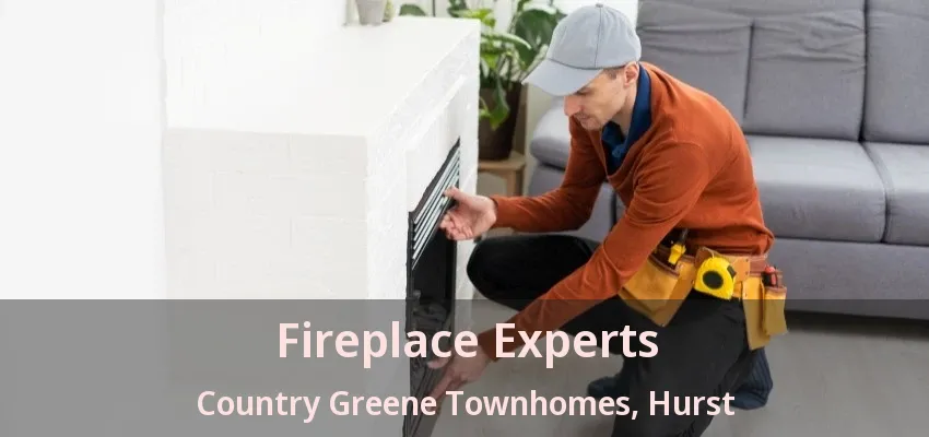 Fireplace Experts Country Greene Townhomes, Hurst - TX