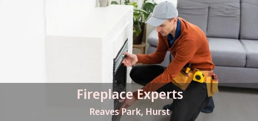 Fireplace Experts Reaves Park, Hurst - TX
