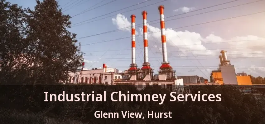Industrial Chimney Services Glenn View, Hurst - TX