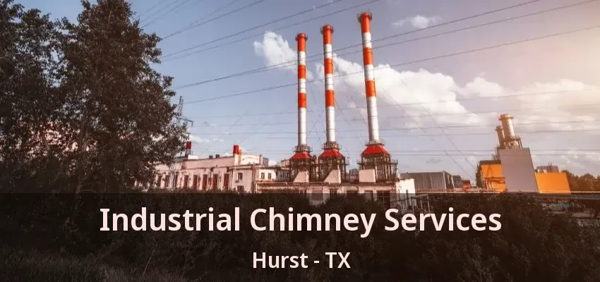 Industrial Chimney Services Hurst - TX