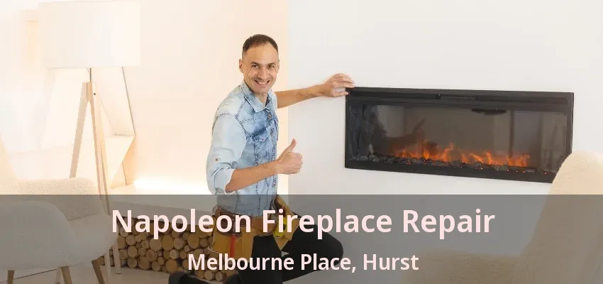 Napoleon Fireplace Repair Melbourne Place, Hurst - TX