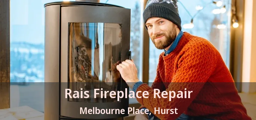 Rais Fireplace Repair Melbourne Place, Hurst - TX