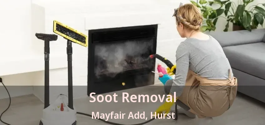 Soot Removal Mayfair Add, Hurst - TX